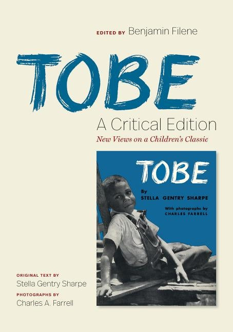 Tobe: A Critical Edition: New Views on a Children's Classic by Sharpe, Stella Gentry