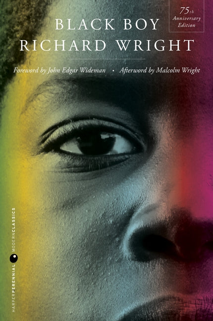 Black Boy [seventy-Fifth Anniversary Edition] by Wright, Richard