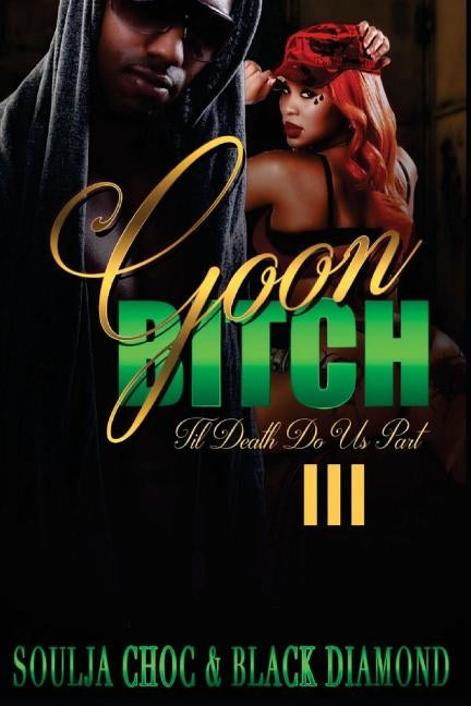 Goon Bitch 3: 'Till Death Do Us Part by Diamond, Black