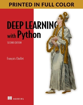 Deep Learning with Python, Second Edition by Chollet, François