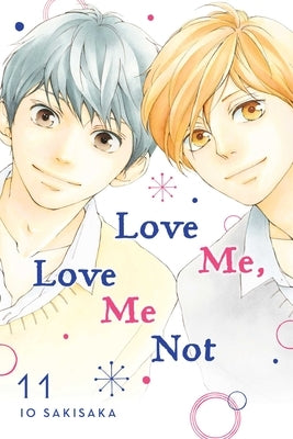 Love Me, Love Me Not, Vol. 11, 11 by Sakisaka, Io