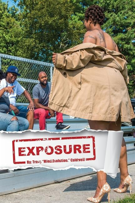 Exposure: Exposure by Caldwell, Tracy Mind Evolution