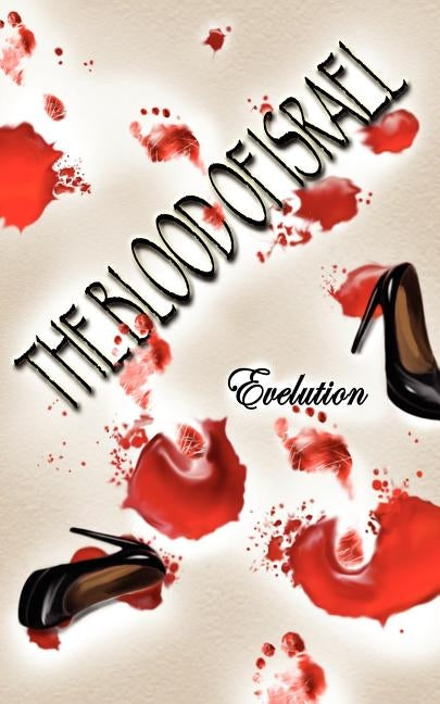 The Blood of Israel by Evelution