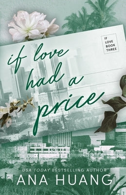 If Love Had a Price by Huang, Ana