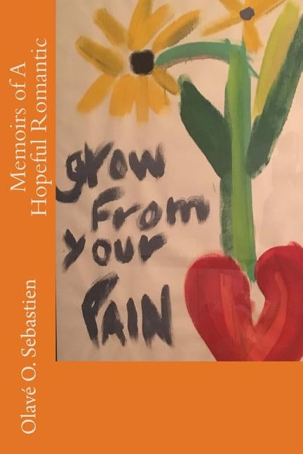 Memoirs of a Hopeful Romantic by Sebastien, Olave Omar