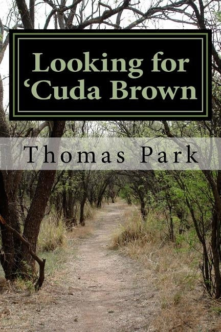 Looking for 'Cuda Brown by Park, Thomas