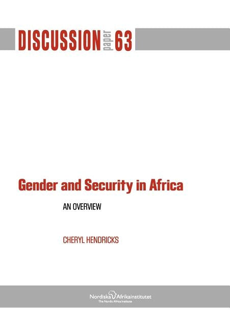 Gender and Security in Africa: An Overview by Hendricks, Cheryl