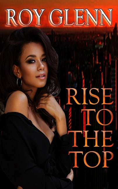 Rise To The Top by Glenn, Roy