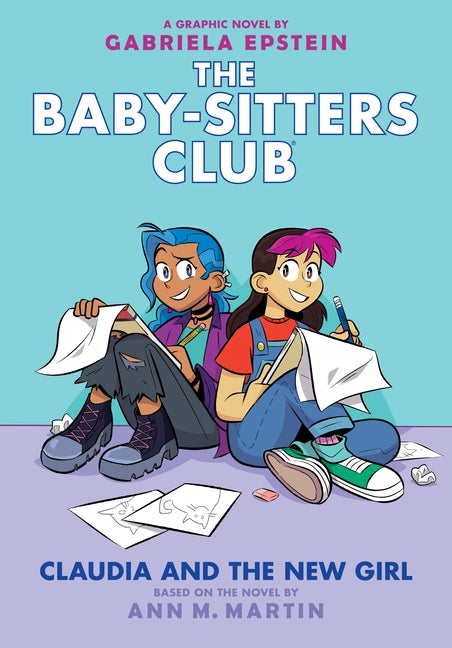 Claudia and the New Girl (Baby-Sitters Club Graphic Novel #9), Volume 9 by Martin, Ann M.
