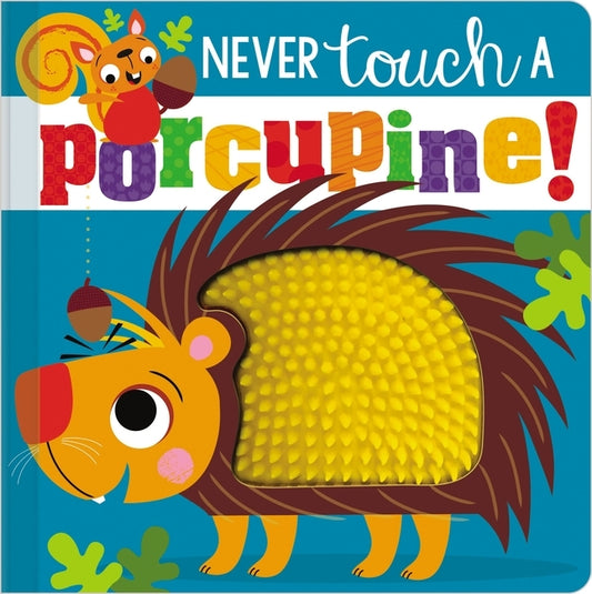 Never Touch a Porcupine! by Make Believe Ideas Ltd