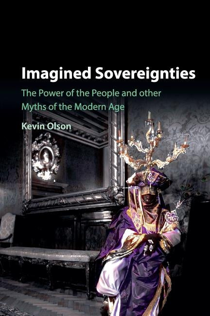 Imagined Sovereignties by Olson, Kevin
