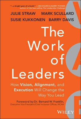 The Work of Leaders by Straw, Julie
