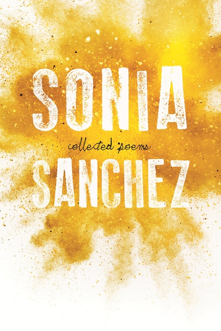 Collected Poems by Sanchez, Sonia