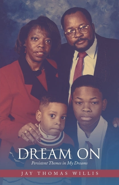 Dream On: Persistent Themes in My Dreams by Willis, Jay Thomas