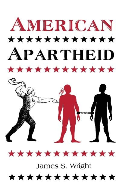 American Apartheid by Wright, James