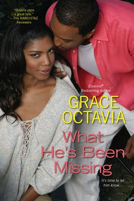 What He's Been Missing by Octavia, Grace