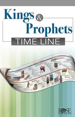 Kings & Prophets Time Line - Pamphlet by Bristol Works Inc