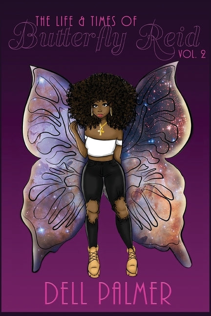 The Life & Times of Butterfly Reid VOL.2 by Palmer, Dell