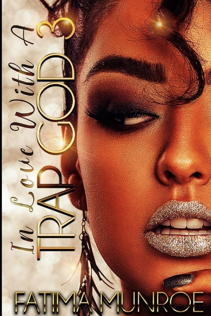 In Love With A Trap God 3 by Munroe, Fatima