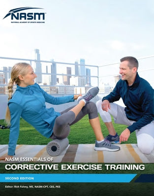 Essentials of Corrective Exercise Training by National Academy of Sports Medicine (Nas