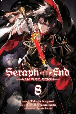 Seraph of the End, Vol. 8, 8: Vampire Reign by Kagami, Takaya
