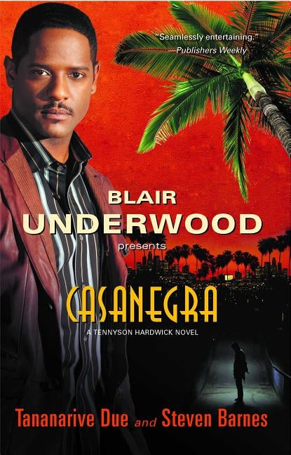 Casanegra, 1: A Tennyson Hardwick Novel by Underwood, Blair