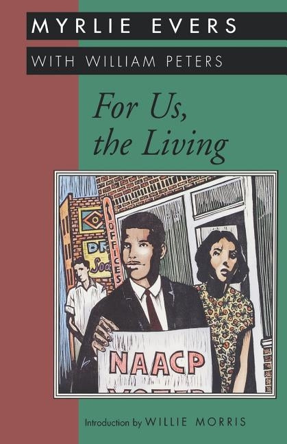 For Us, the Living by Evers, Myrlie