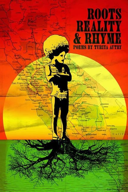 Roots, Reality & Rhyme by Autry, Turiya