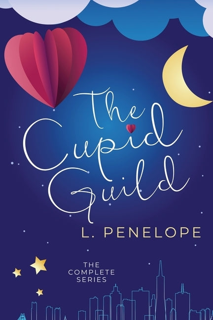 The Cupid Guild by Penelope, L.