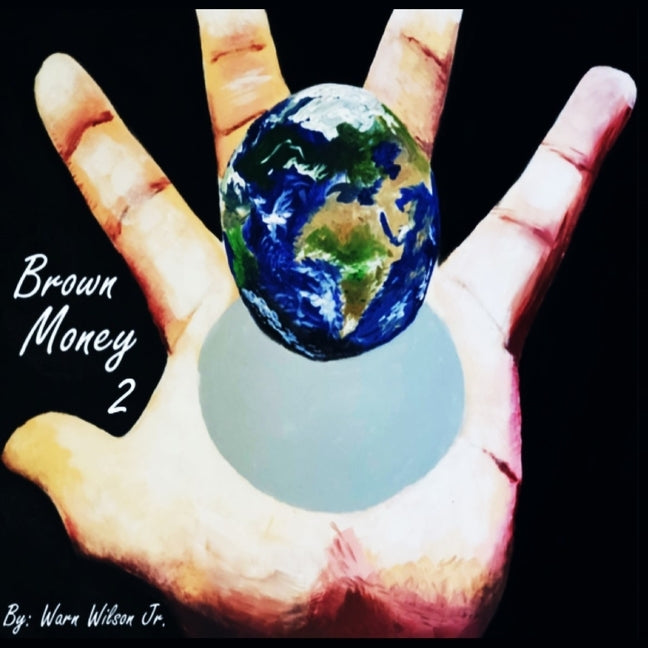 Brown Money 2 by Wilson, Warn, Jr.