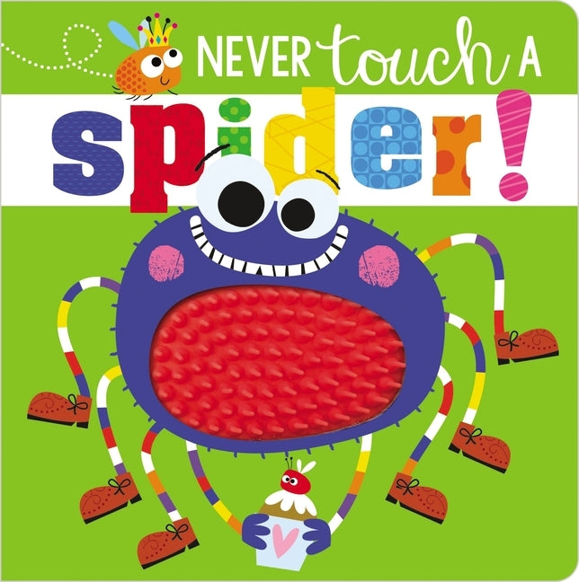 Never Touch a Spider! by Make Believe Ideas Ltd