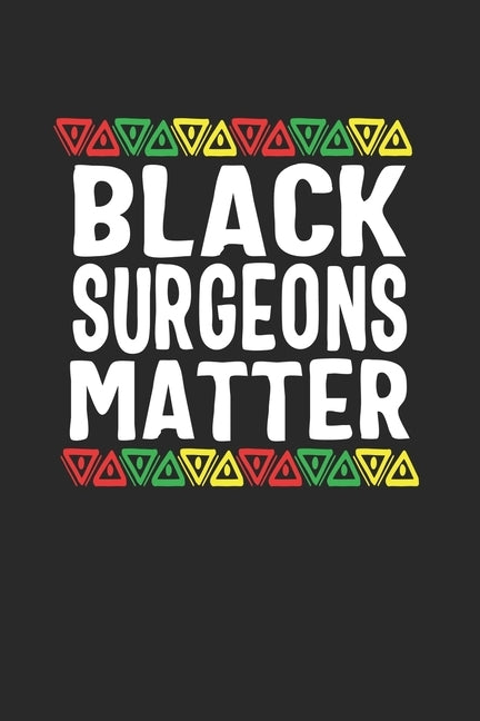 black surgeons matter by Publishing, Black Month Gifts