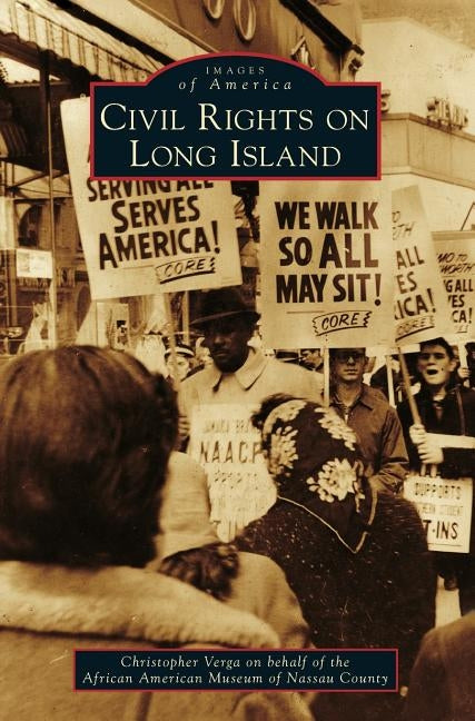 Civil Rights on Long Island by Verga, Christopher Claude