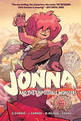 Jonna and the Unpossible Monsters Vol. 1, 1 by Samnee, Chris