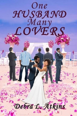 One Husband, Many Lovers by Atkins, Debra L.