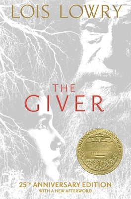 The Giver: 25th Anniversary Edition by Lowry, Lois