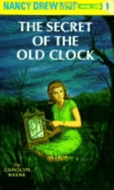 Nancy Drew 01: The Secret of the Old Clock by Keene, Carolyn