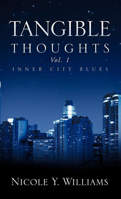 Tangible Thoughts by Williams, Nicole Y.