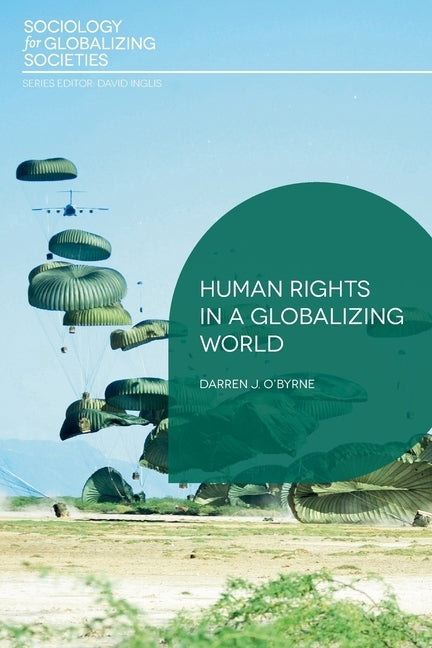 Human Rights in a Globalizing World by O'Byrne, Darren J.