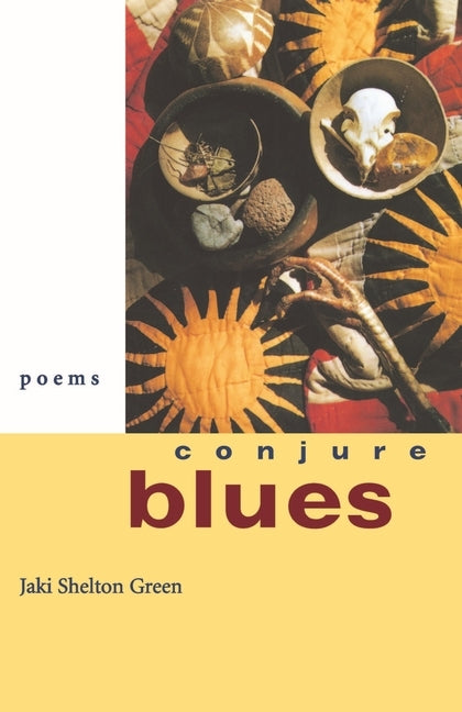 Conjure Blues: Poems by Green, Jaki Shelton