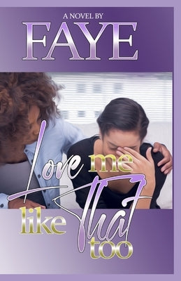 Love Me Like That Too by Johnson, S.