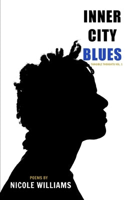 Inner City Blues (Revised) by Williams, Nicole Y.