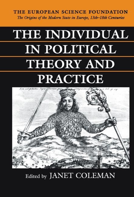 The Individual in Political Theory and Practice by Coleman, Janet