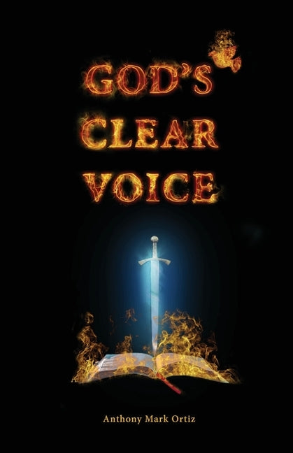 God's Clear Voice by Ortiz, Anthony Mark