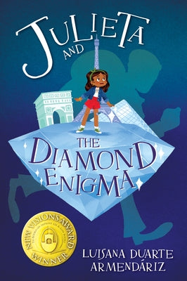 Julieta and the Diamond Enigma by Duarte Armendáriz, Luisana