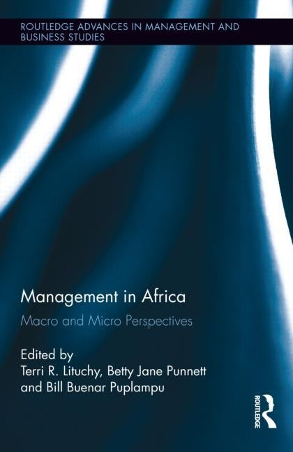 Management in Africa: Macro and Micro Perspectives by Lituchy, Terri