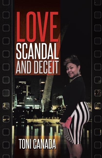 Love, Scandal, and Deceit by Canada, Toni