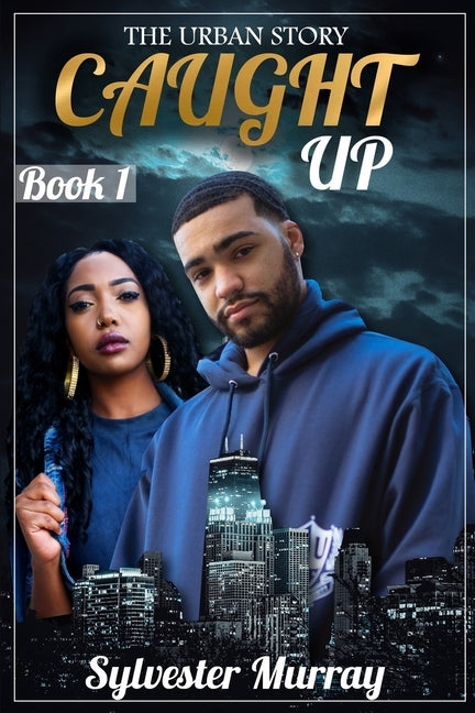 The Urban Story Caught Up 1 by Murray, Sylvester