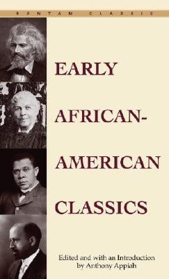Early African-American Classics by Appiah, Anthony