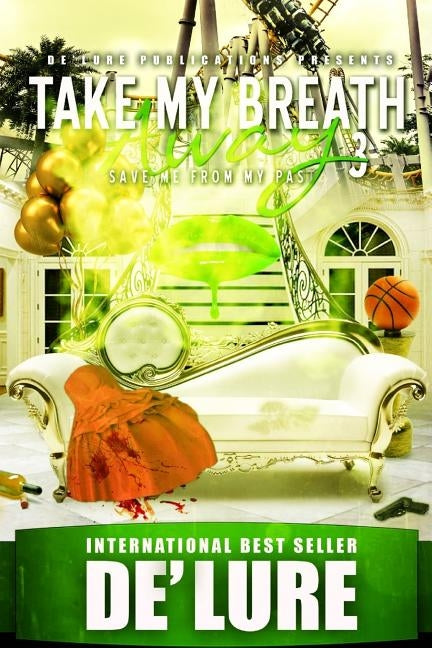 Take My Breath Away 3: Save Me From My Past by Graphix, Edifyin
